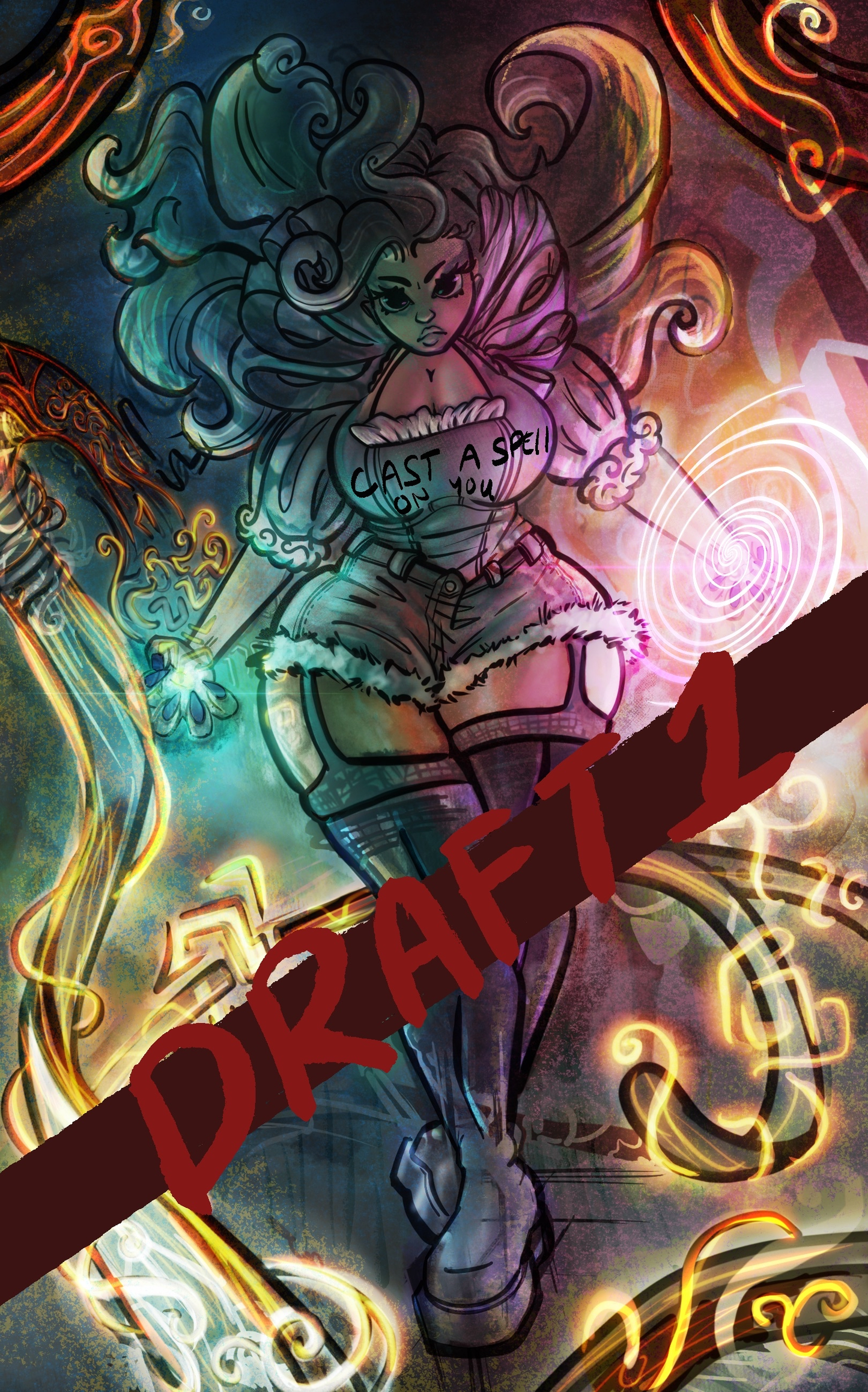 Draft 1: Cast a Spell on You